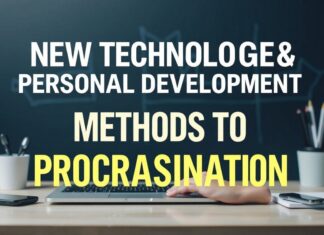 Yeni Teknolojiler ve Kişisel Gelişim: Prokrastinasyonu Asmak İçin Yöntemler New Technologies and Personal Development: Methods to Overcome Procrastination